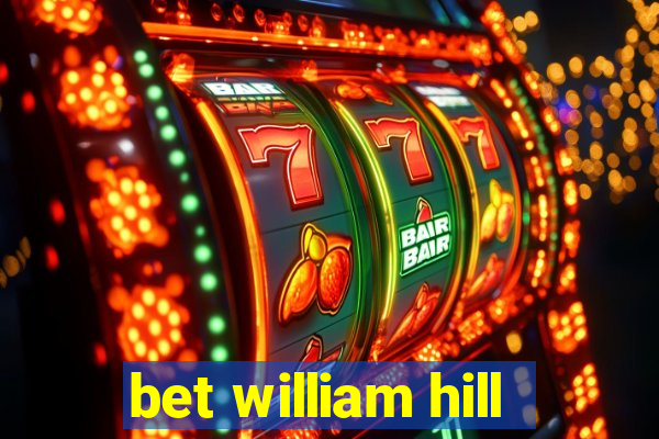 bet william hill